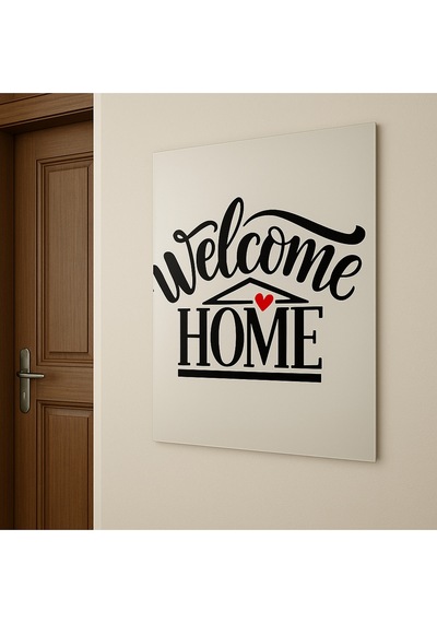 Welcome Home Yazılı Minimalist Cam Tablo Sıcak Ve Modern Karşılama Tasarımı