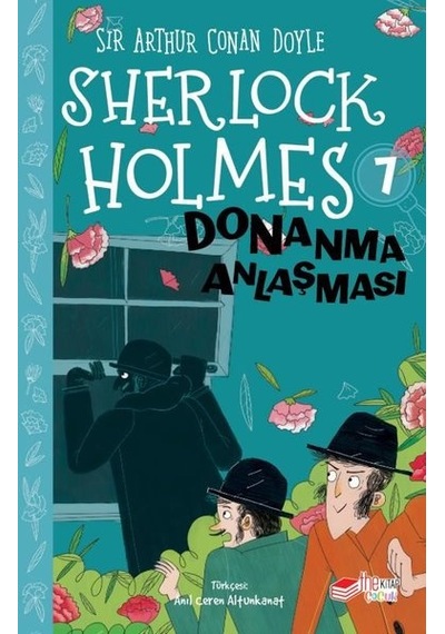 Sherlock Holmes - Donanma Antlaşması 7 - Sir Arthur Conan Doyle - The Çocuk