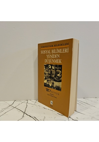 Sosyal Bilimleri Yeniden Düşünmek Sempozyum Bildirileri