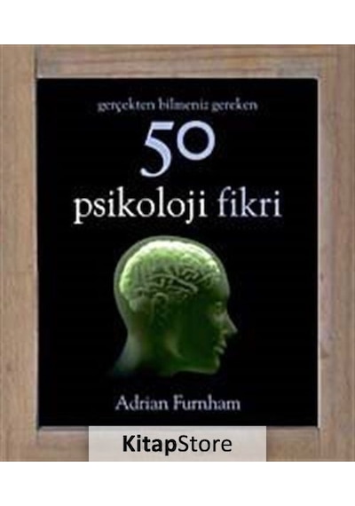 Gerçekten Bilmeniz Gereken 50 Psikoloji Fikri Ciltli / Adria...