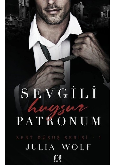 Sevgili Huysuz Patronum / Julia Wolf