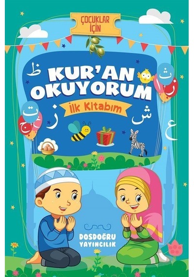 Kur'an Okuyorum İlk Kitabım / Özlem Bağcı