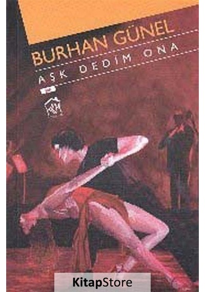 Aşk Dedim Ona - Burhan Günel - Kurgu Kültür