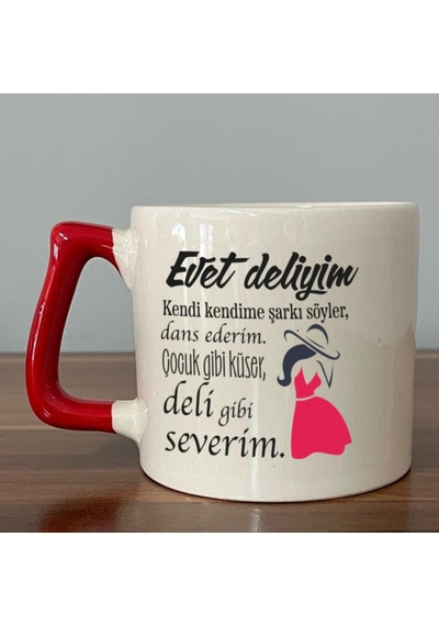 Evet Deliyim Baskılı Kadınlar Günü Kırmızı Kulplu D Kupa