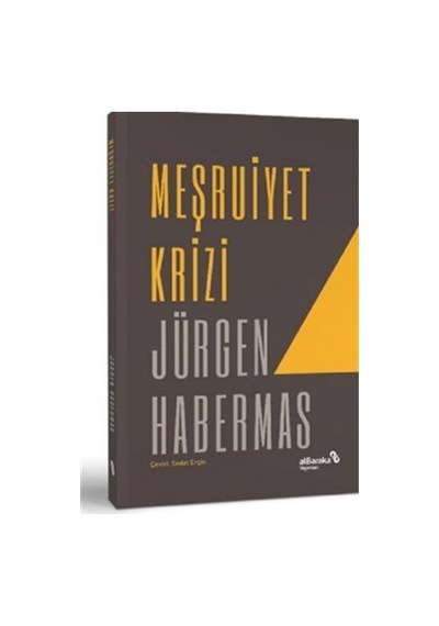 Meşruiyet Krizi / Jürgen Habermas