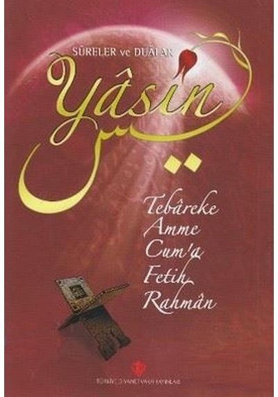 Sureler ve Dualar: Yasin - Türkiye Diyanet Vakfı Yayınları