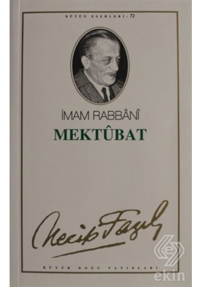 Mektubat : 63 Necip Fazıl Bütün Eserleri/Necip Fazıl Kısakürek