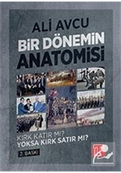 Kırk Katır mı?Yoksa Kırk Satır mı? - Ali Avcu - Toplumsal Kitap