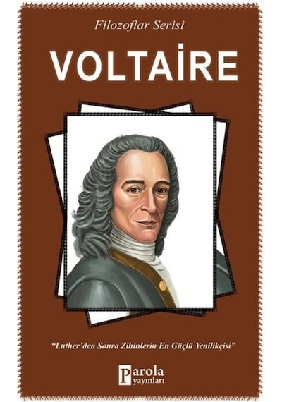 Voltaire-Filozaflar Serisi - Turan Tektaş - Parola Yayınları