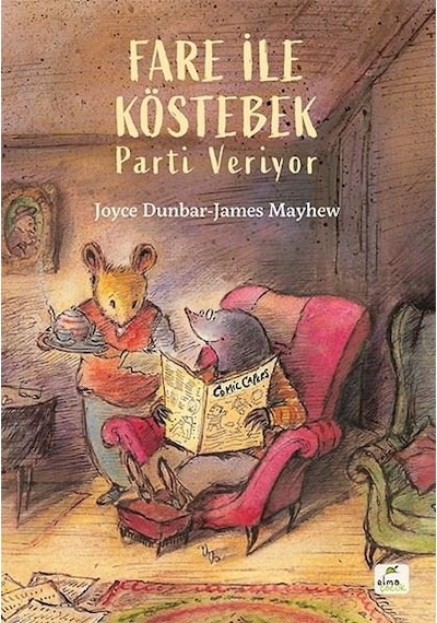Fare ile Köstebek - Parti Veriyor - Joyce Dunbar - Elma Yayınevi