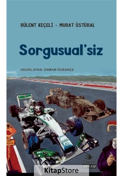 Sorgusual'siz - Bülent Keçeli - Ebabil