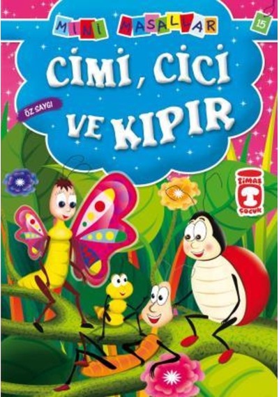Cimi Cici Ve Kıpır - Mini Masallar 2 (15)