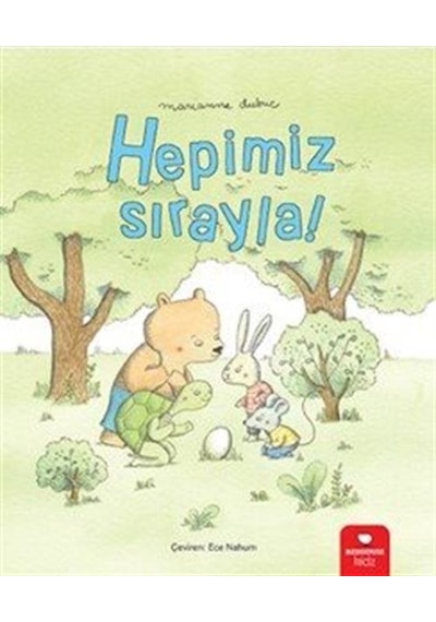 Hepimiz Sırayla / Marianne Dubuc