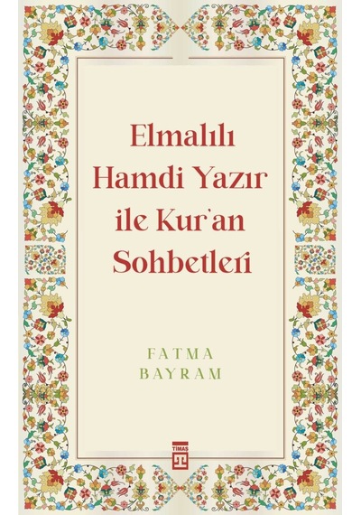 Elmalılı Hamdi Yazır İle Kur'An Sohbetleri