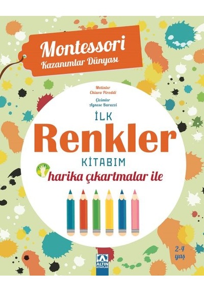 Montessori Kazanımlar Dünyası - İlk Renkler Kitabım 2-4 Yaş