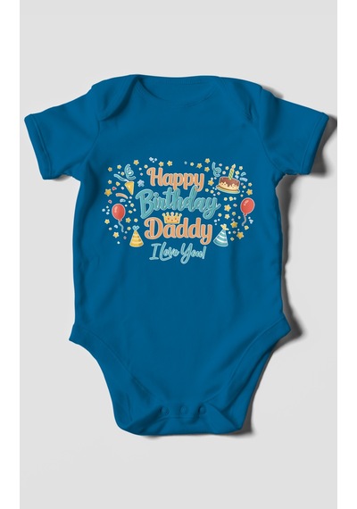 Morivokids Happy Birthday Dad I Love You Kısa Kollu Bebek Body Koyu Mavi