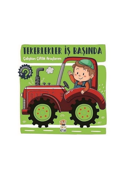 Tekerlekler İş Başında - Çalışkan Çiftlik Araçlarım