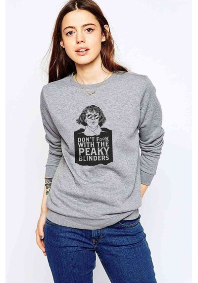 Peaky Blinders Tommy Shelby Dont Baskılı Gri Kadın Sweatshirt