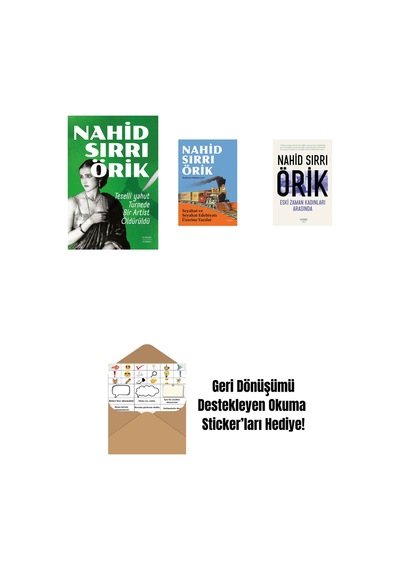 Teselli Yahut Turnede Bir Artist Öldürüldü + Seyahat Ve Seyahat Edebiyatı Üzerine Yazılar + Eski Zaman Kadınları Arasında + Okuma Sticker'ları