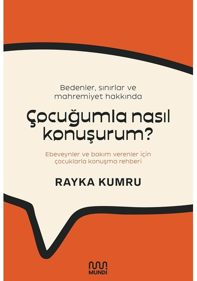 Bedenler Sınırlar Ve Mahremiyet Hakkında Çocuğumla Nasıl Konuşurum