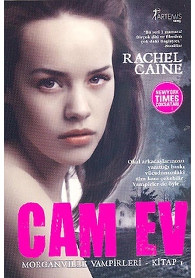 Cam Ev - Morganville Vampirleri Serisi 1.Kitap - Rachel Caine - Artemis Yayınları