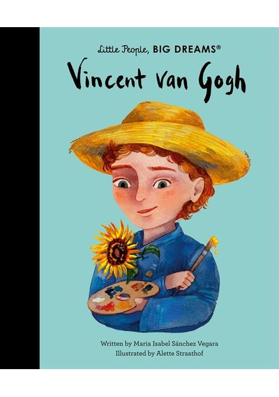Vincent Van Gogh - Little People, Big Dreams Frances Lincoln