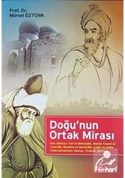 Doğu'nun Ortak Mirası - Mürsel Öztürk - İlk Harf Yayınları