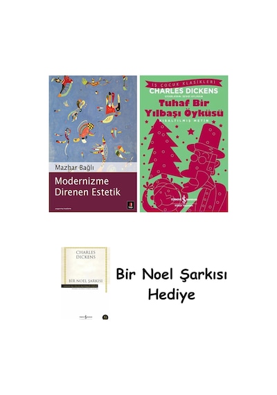 Modernizme Direnen Estetik + Tuhaf Bir Yılbaşı Öyküsü + Bir Noel Şarkısı