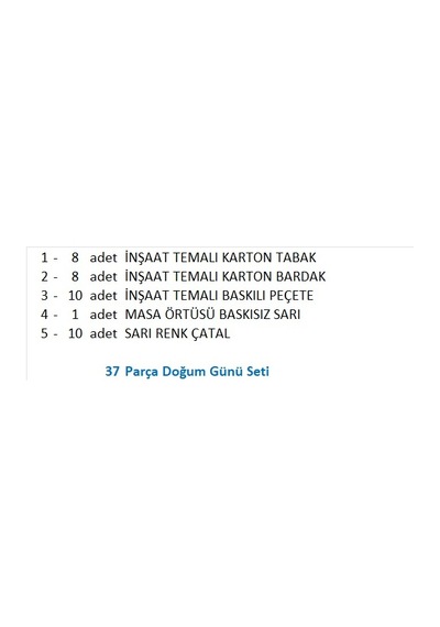 İnşaat 8 Adet Tabak, 8 Adet Bardak, 10 Adet Peçete, 10 Adet Çatal, Sarı Masa Örtüsü