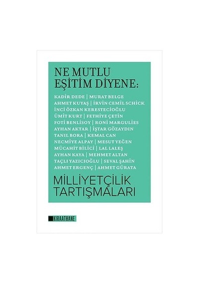 Ne Mutlu Eşitim Diyene: Milliyetçilik Tartışmaları- Kıraathane