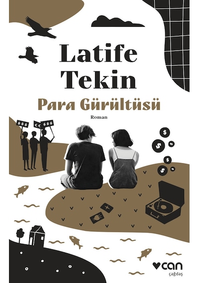 Para Gürültüsü / Latife Tekin