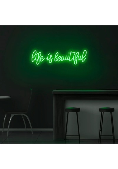 Life Is Beautiful Yazılı Neon Tabela Yeşil