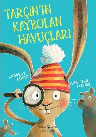 Tarçın'ın Kaybolan Havuçları - Andreas König - İş Bankası Kültür Yayınları