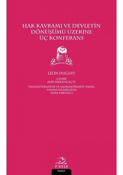 Hak Kavramı Devletin Dönüşümü Üzerine Üç Konferans - Leon Duguit - Pinhan Yayıncılık