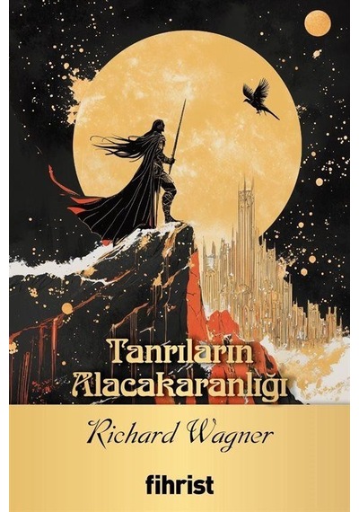 Tanrıların Alacakaranlığı / Opera Klasikleri: 23 / Richard Wagner
