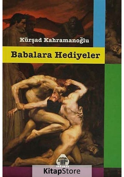 Babalara Hediyeler - Kürşad Kahramanoğlu - Yeni Alan Yayıncılık