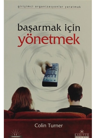 Başarmak Için Yönetmek - Colin Turner