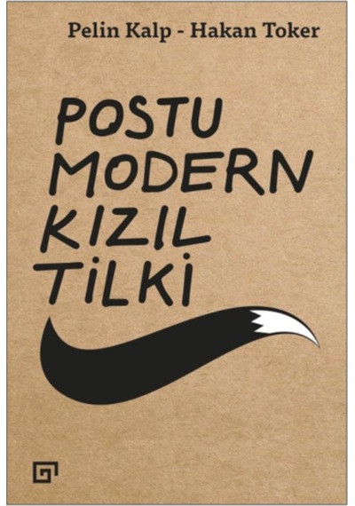 Postu Modern Kızıl Tilki - Pelin Kalp -  Hakan Toker - Koç Üniversitesi Yayınları