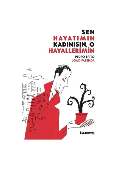 Sen Hayatımın Kadınısın O Hayallerimin - Pedro Brito - Flaneur