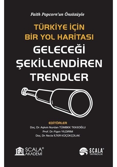 Türkiye İçin Bir Yol Haritası Geleceği Şekillendiren Trendler ...