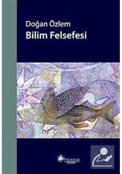 Bilim Felsefesi - Doğan Özlem - Notos