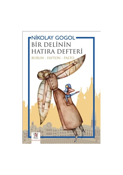 Bir Delinin Hatıra Defteri - Nikolay Gogol - Panama Yayıncılık