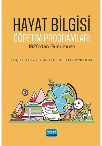 Hayat Bilgisi Öğretim Programları - 1926'dan Günümüze / Eray A...