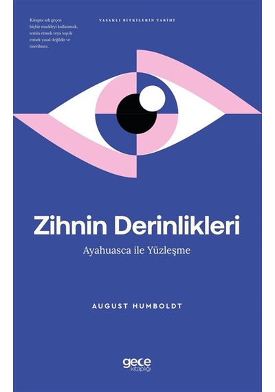Zihnin Derinlikleri & Ayahuasca İle Yüzleşme / August Humboldt
