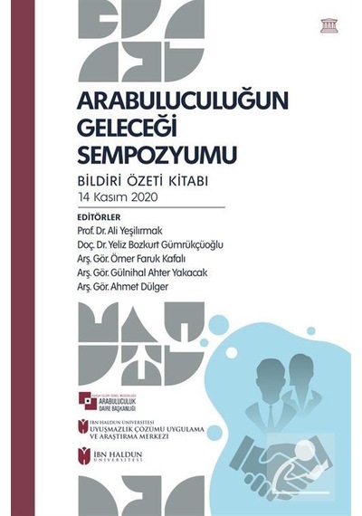 Arabuluculuğun Geleceği Sempozyumu / Kolektif