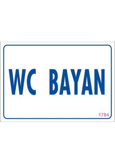 Wc Uyarı Levhası 17,5x25 Kod:1784 - Elwm-292174