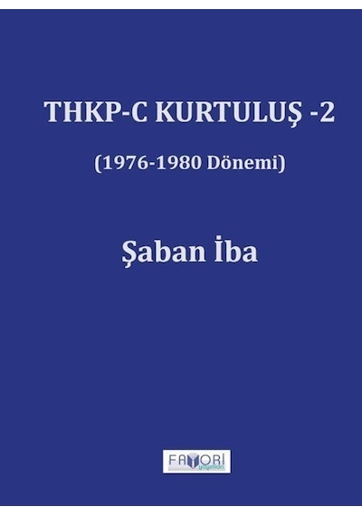 Thkp-c Kurtuluş 2 1976-1980 Dönemi / Şaban İba