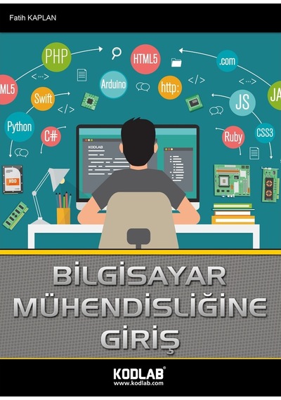 Bilgisayar Mühendisliğine Giriş  -  Fatih Kaplan  -  Kodlab