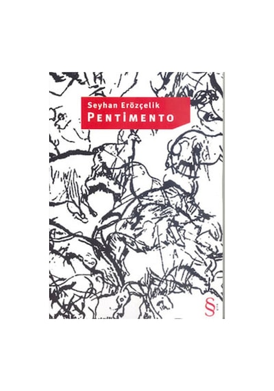 Pentimento - Seyhan Erözçelik - Everest Yayınları