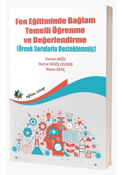 Fen Eğitiminde Bağlam Temelli Öğrenme Ve Değerlendirme Örnek ...